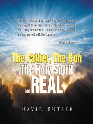 cover image of The Father, the Son and the Holy Spirit are REAL